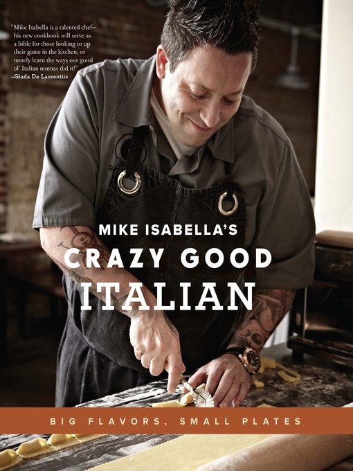 Title details for Mike Isabella's Crazy Good Italian by Mike Isabella - Wait list